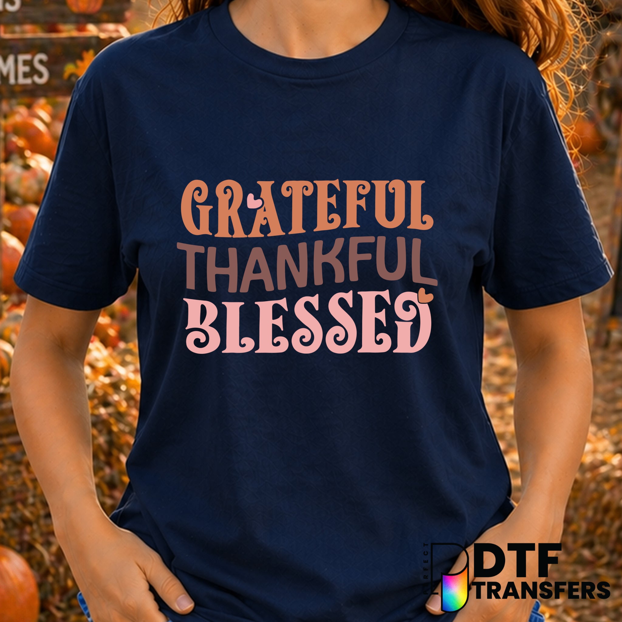 Grateful Thankful Blessed – Thanksgiving DTF Transfer