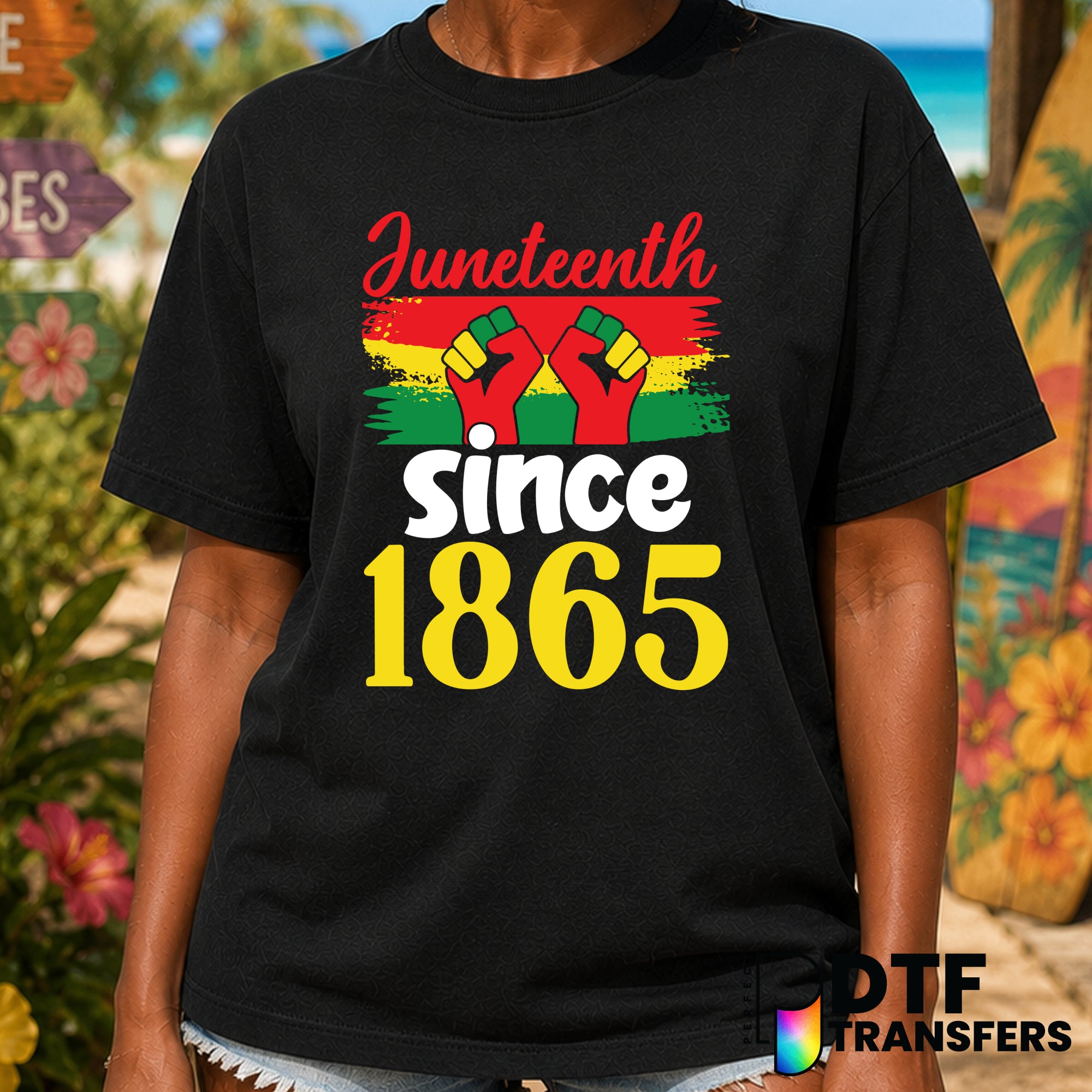 Juneteenth Since 1865 – Black History Month DTF Transfer