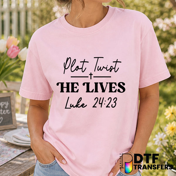 Plot Twist He Lives – Easter DTF Transfer