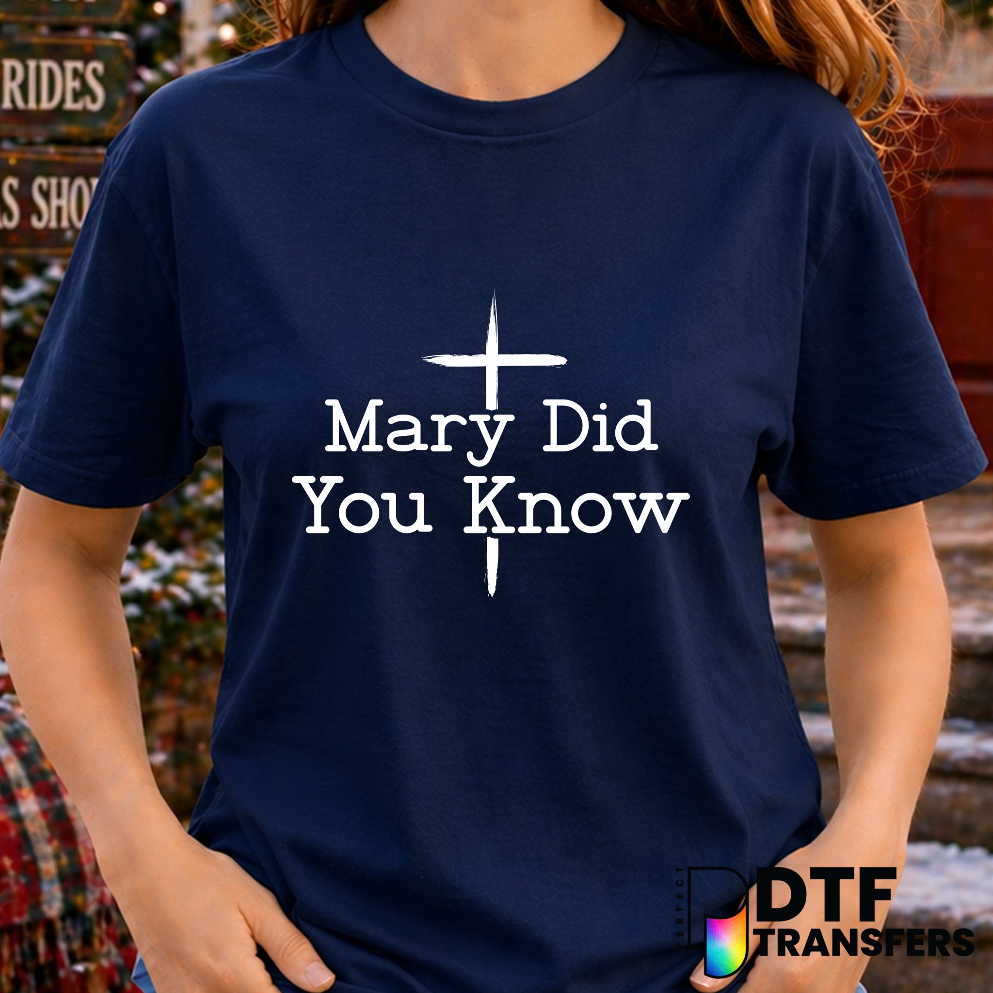 Mary Did You Know – Christmas DTF Transfer