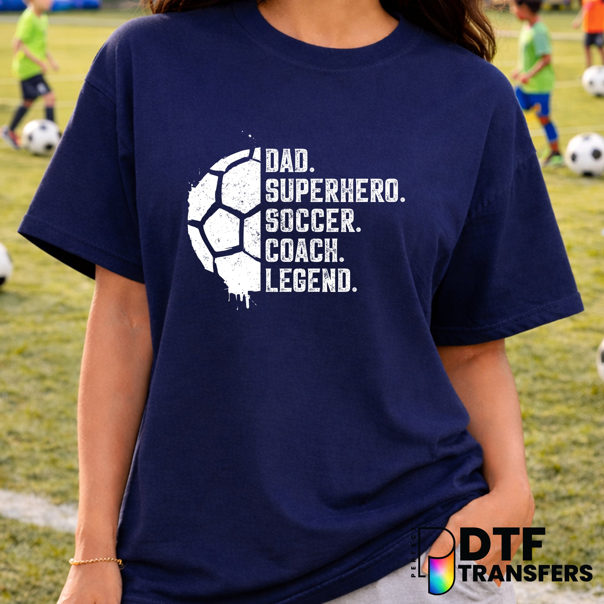 DAD SUPERHERO SOCCER COACH LEGEND – Soccer DTF Transfer