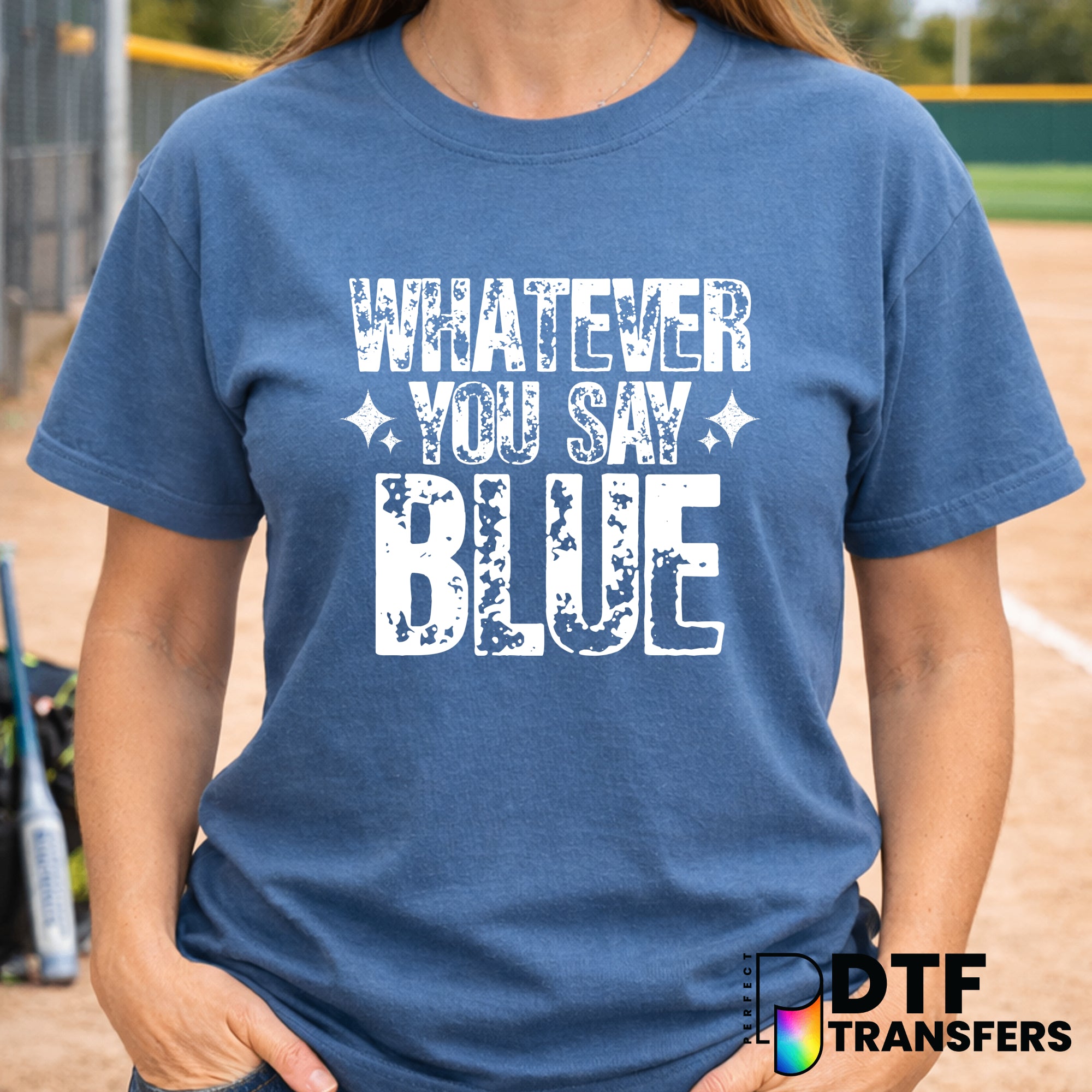 WHATEVER YOU SAY SOFTBALL – Softball DTF Transfer