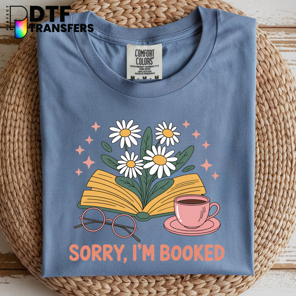 "Sorry I'm Booked" Floral Books Teacher DTF Transfer