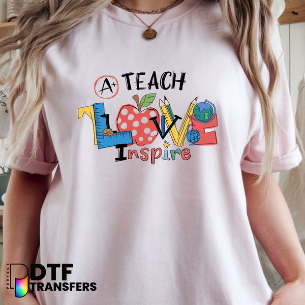 A PLUS TEACH LOVE INSPIRE – Teacher DTF Transfer