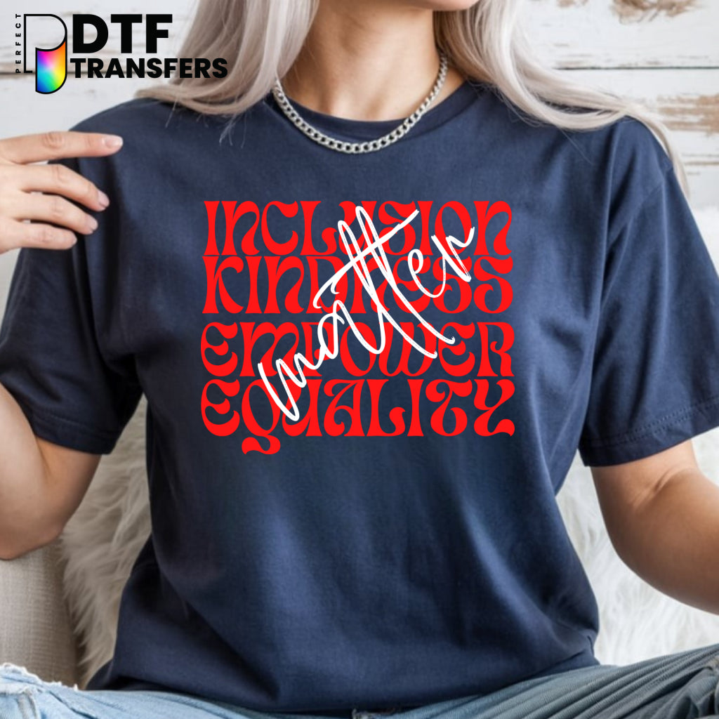 INCLUSION KINDNESS EMPOWERED EQUALITY MATTER – Special Education DTF Transfer