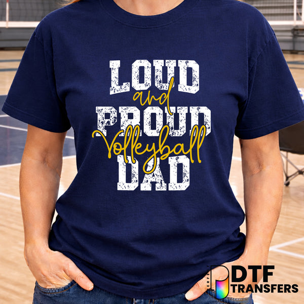 Loud and Proud Volleyball Dad – Volleyball DTF Transfer