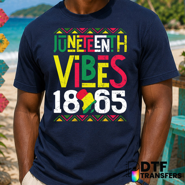 Juneteenth Vibes 1865 – Black History Month DTF Transfer