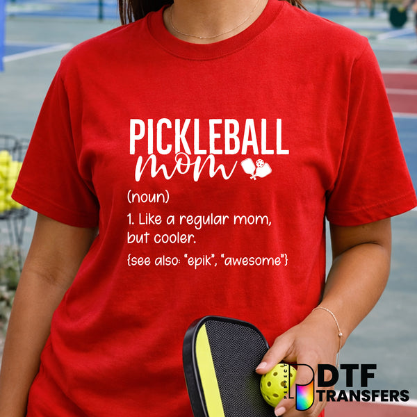 Pickleball Mom Funny Definition – Pickleball DTF Transfer