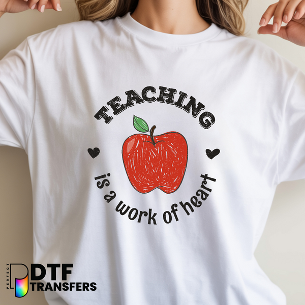 Teaching Is A Work Of Heart – Teacher Apple DTF Transfer