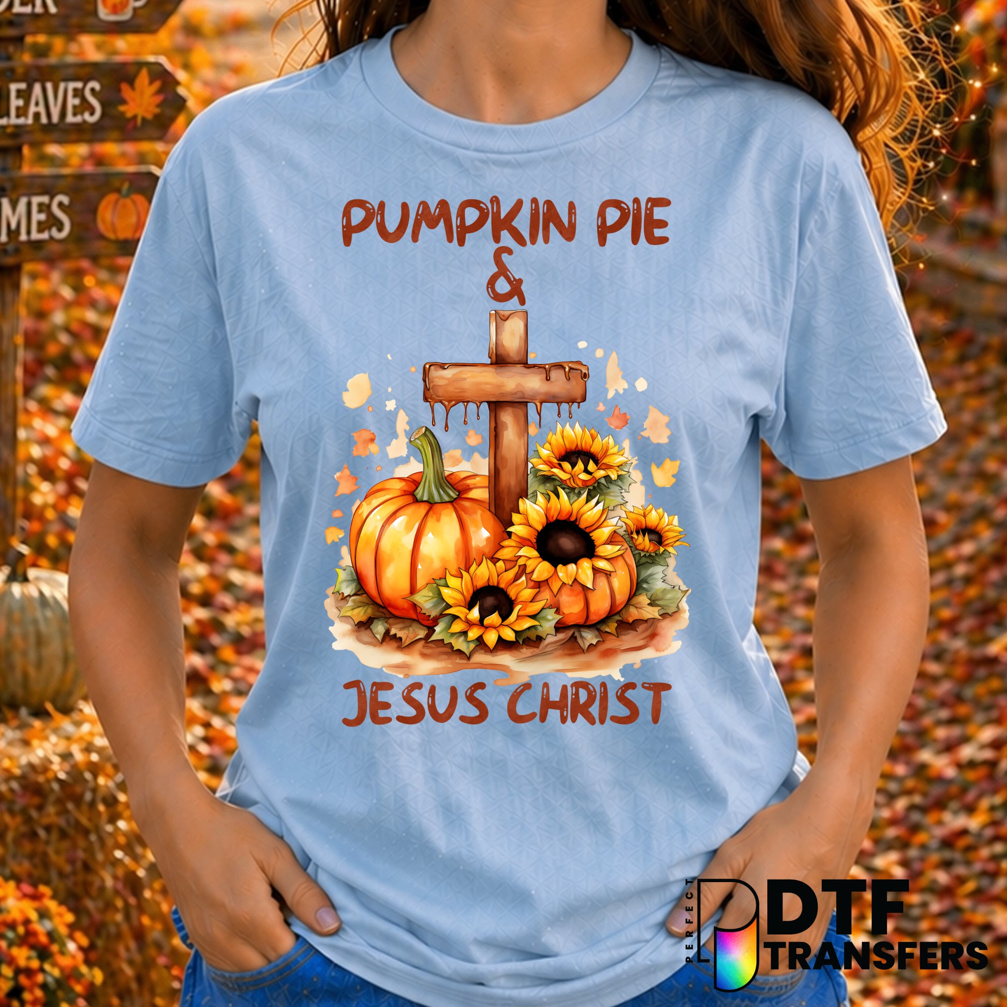 Pumpkin Pie & Jesus Christ – Thanksgiving DTF Transfer