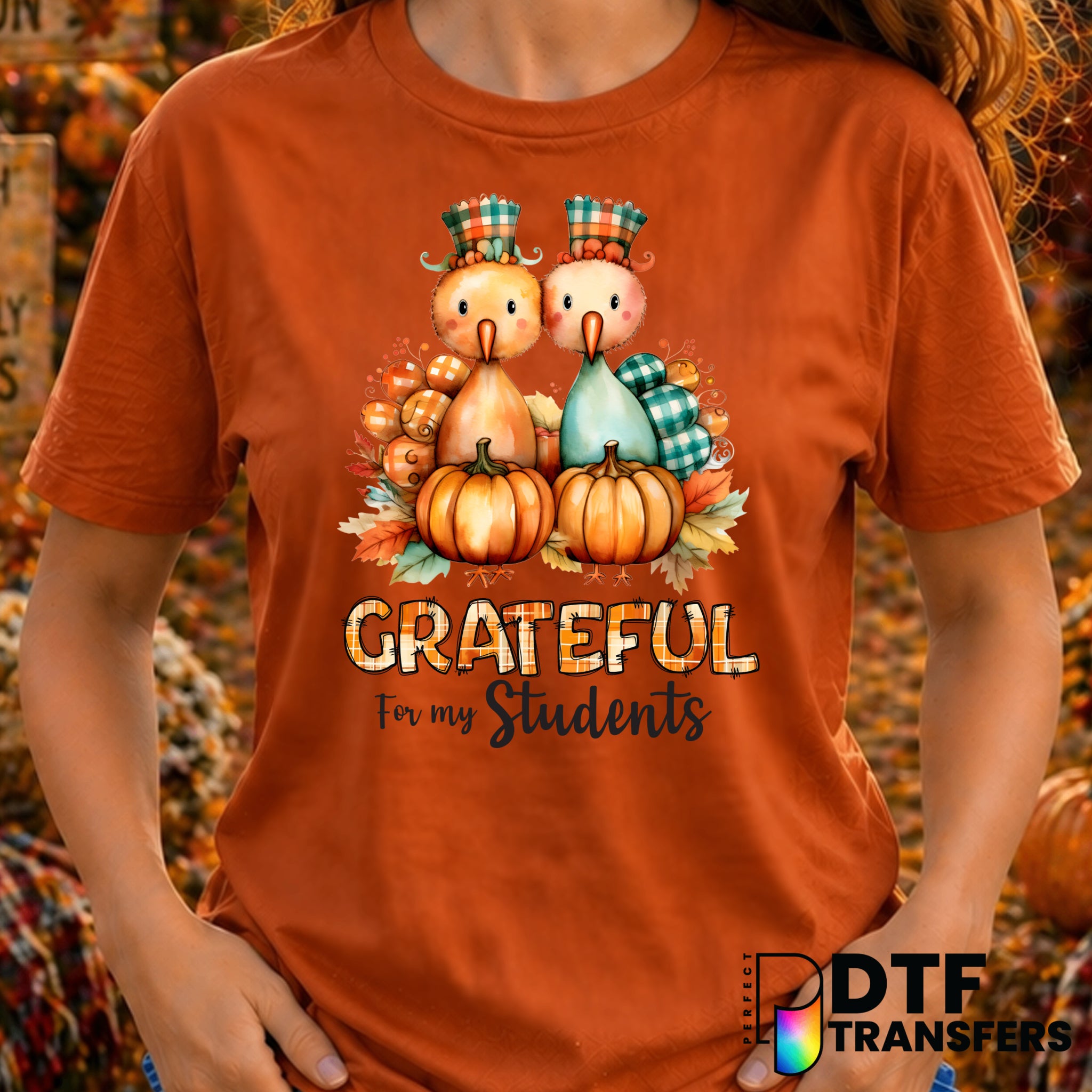 Grateful for my Students – Thanksgiving DTF Transfer