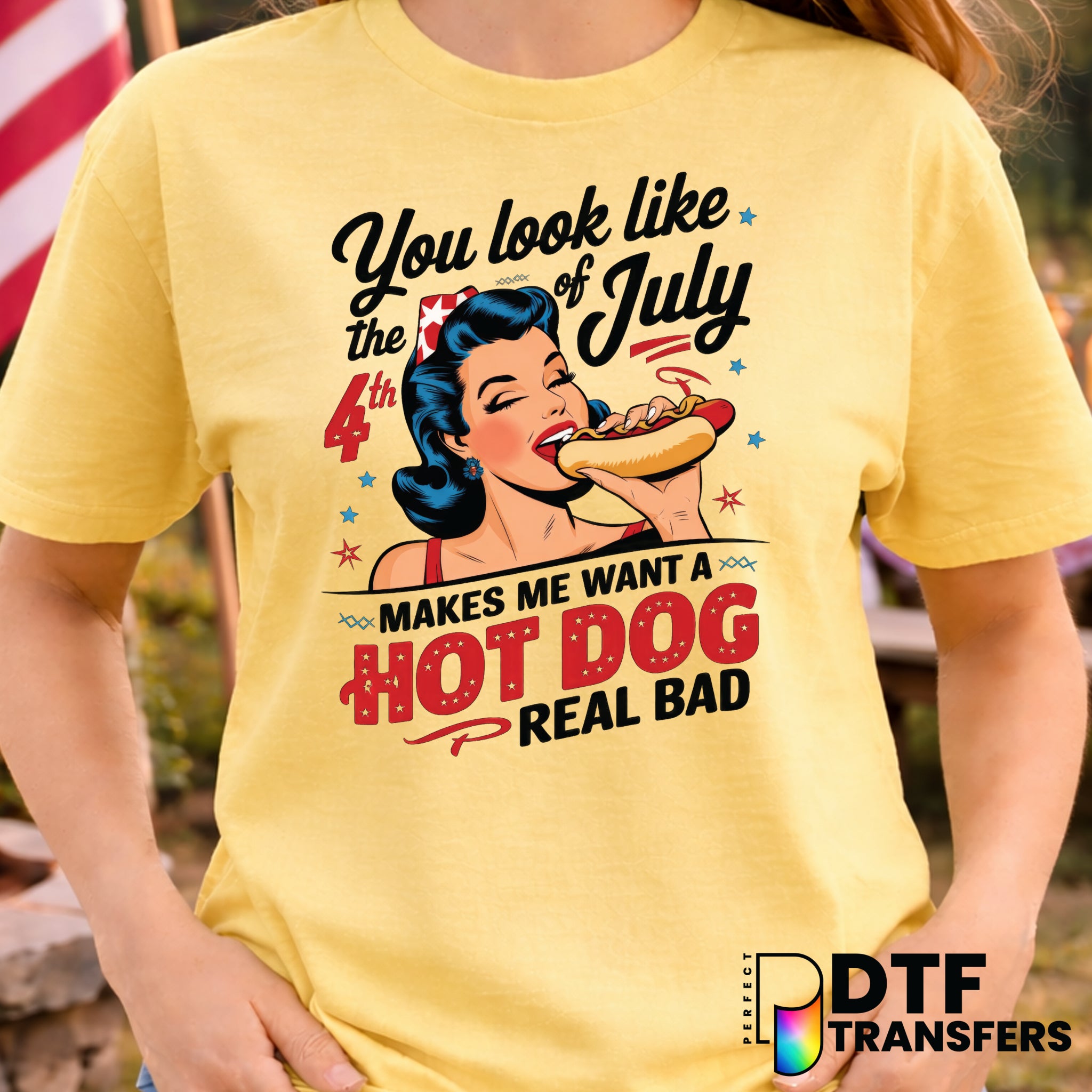 You Look Like The Fourth of July Hot Dog – Patriotic DTF Transfer