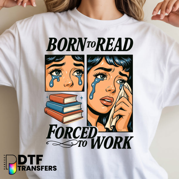 Born to Read Forced to Work Book & Glasses Educator DTF Transfer