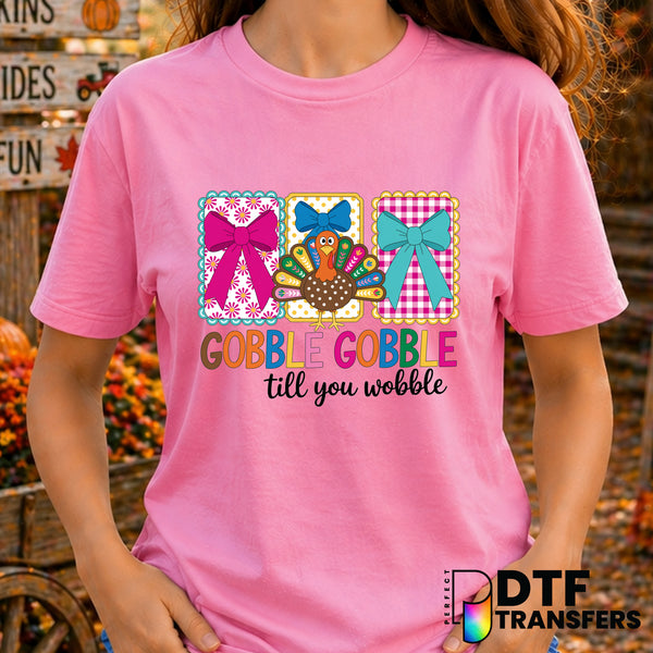 Gobble Till You Wobble – Thanksgiving DTF Transfer