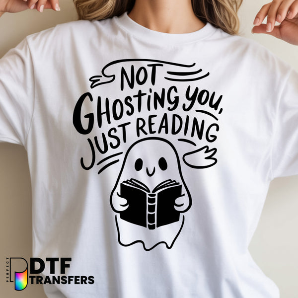 Not Ghosting You Just Reading – Ghost with Books Teacher DTF Transfer