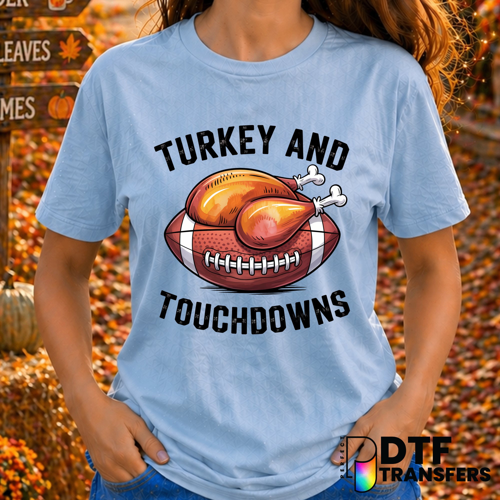 Turkey and Touchdowns – Thanksgiving DTF Transfer