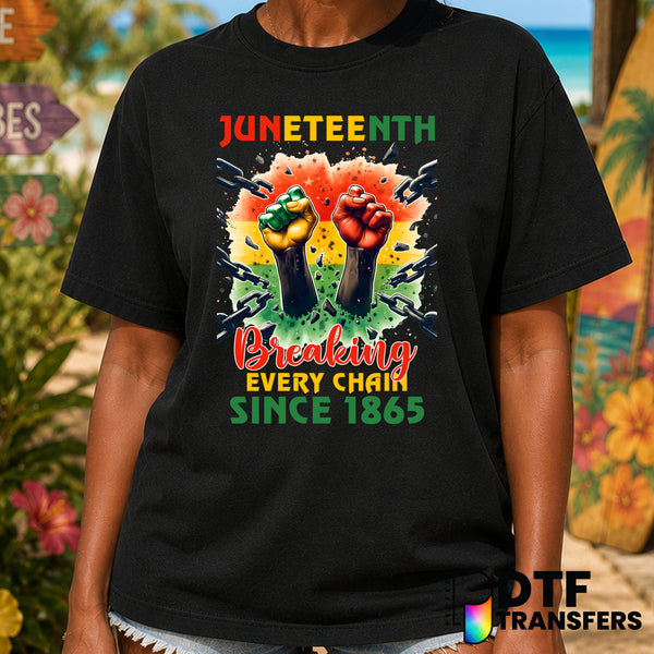 Juneteenth Breaking Every Chain Since 1865 – Black History Month DTF Transfer