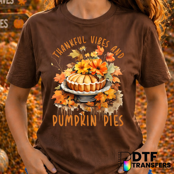 Thankful Vibes and Pumpkin Pies – Thanksgiving DTF Transfer