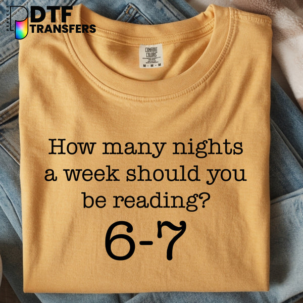 How Many Nights A Week Should You Be Reading 6-7 – Reading Teacher DTF Transfer