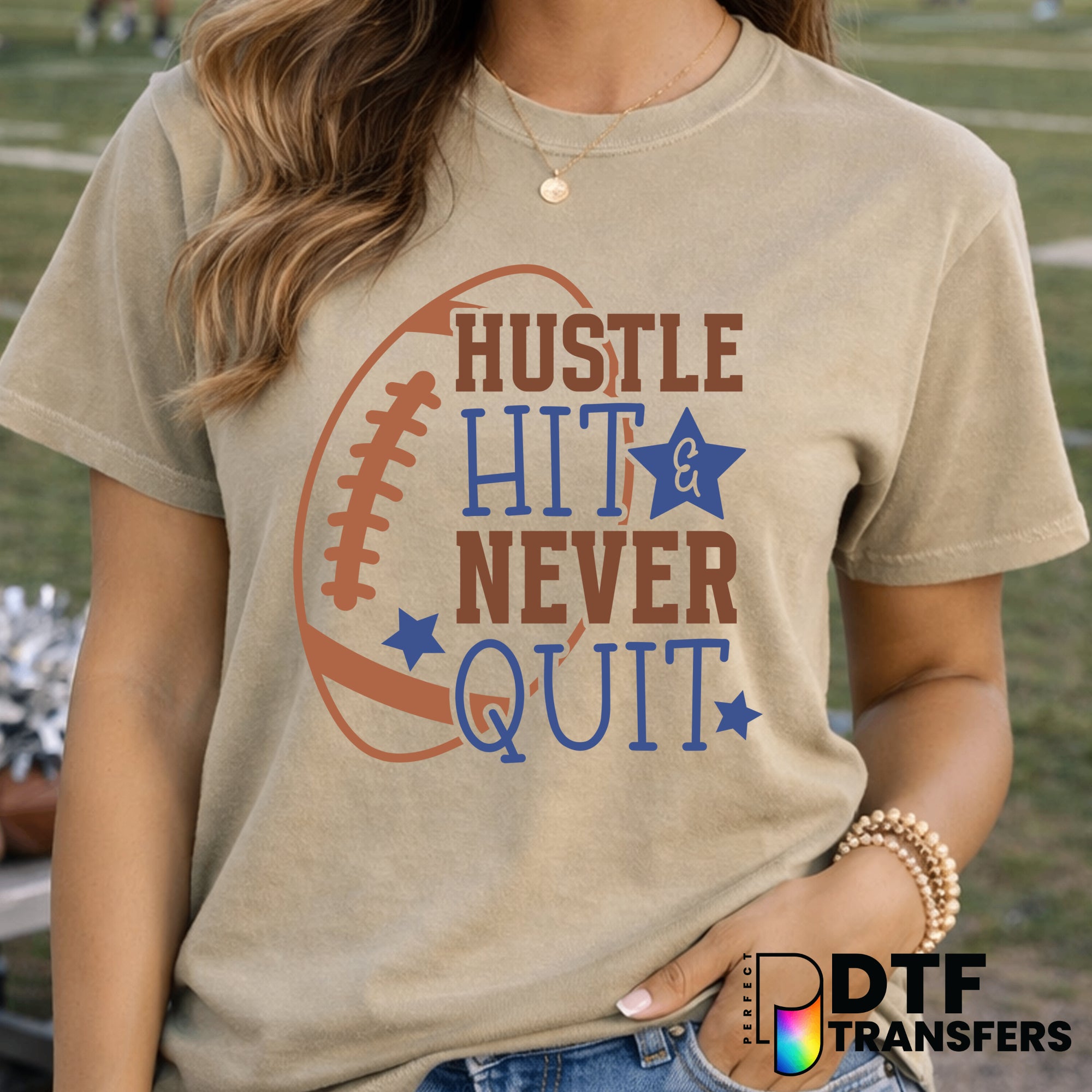 HUSTLE HIT NEVER QUIT – Football DTF Transfer