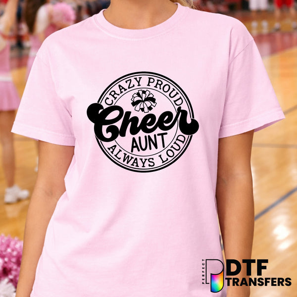 CRAZY PROUD CHEER AUNT ALWAYS LOUD – Cheerleading DTF Transfer