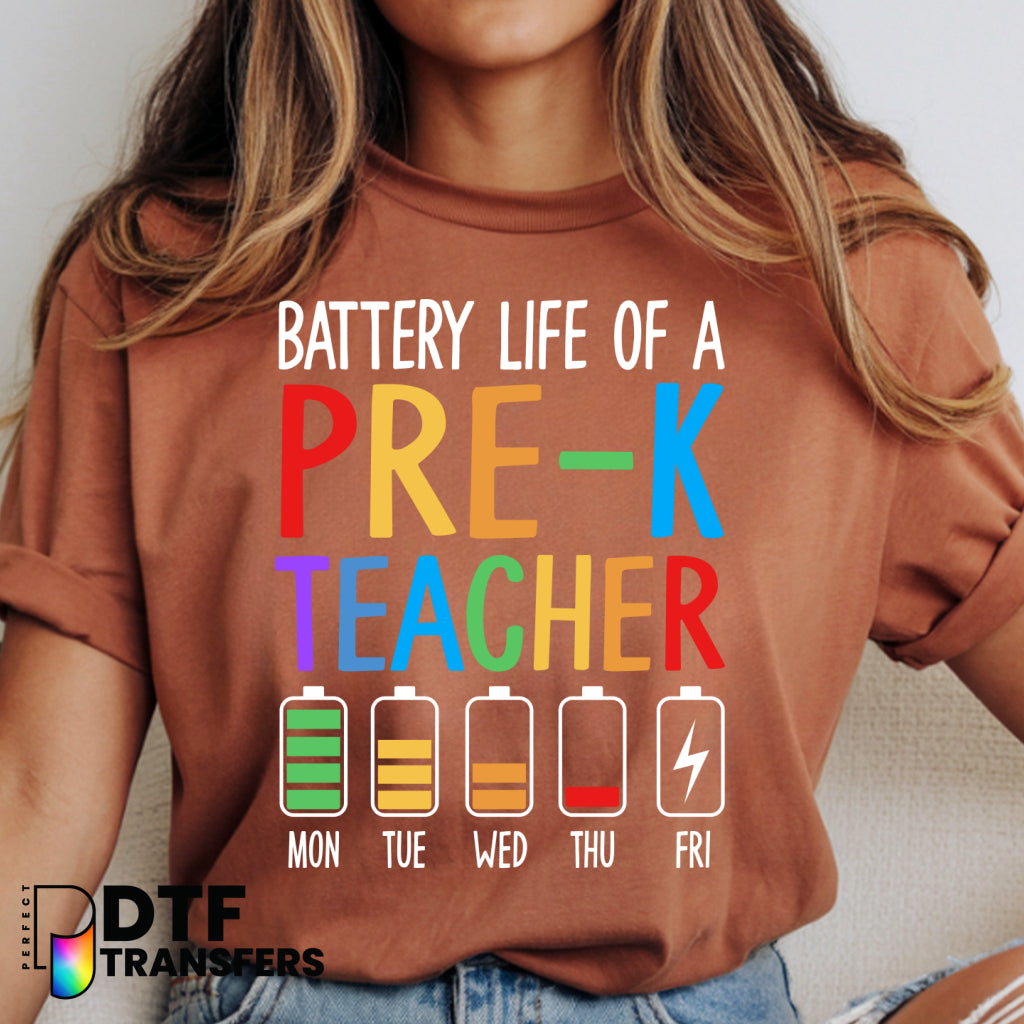 Battery Life of a Pre-K Teacher – Teacher DTF Transfer