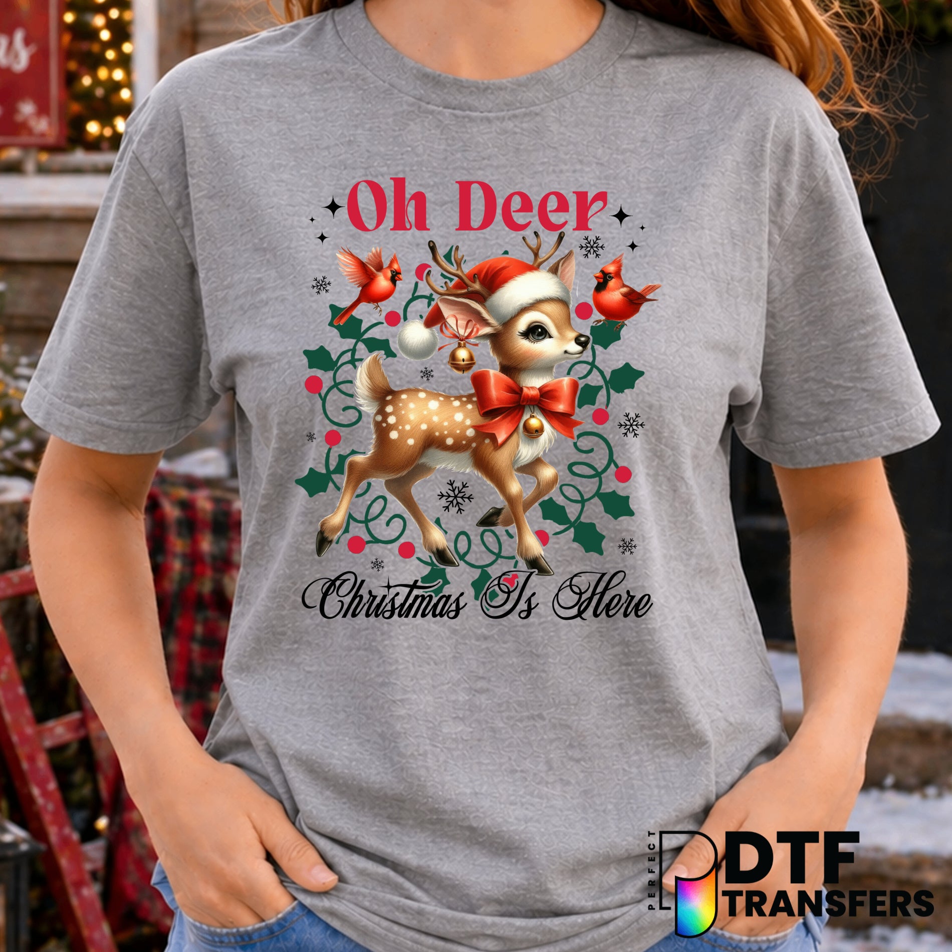 Oh Deer Christmas Is Here – Christmas DTF Transfer