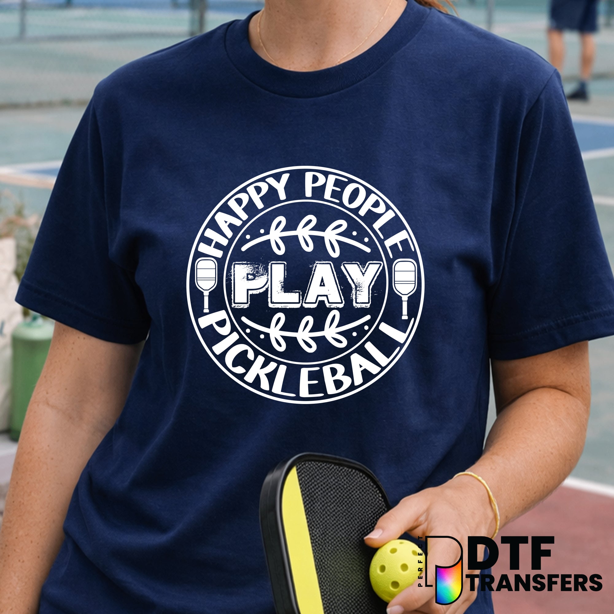 Happy People Play Pickleball – Pickleball DTF Transfer