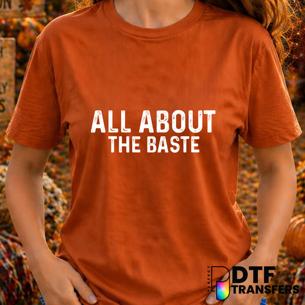 All About that Baste – Thanksgiving DTF Transfer