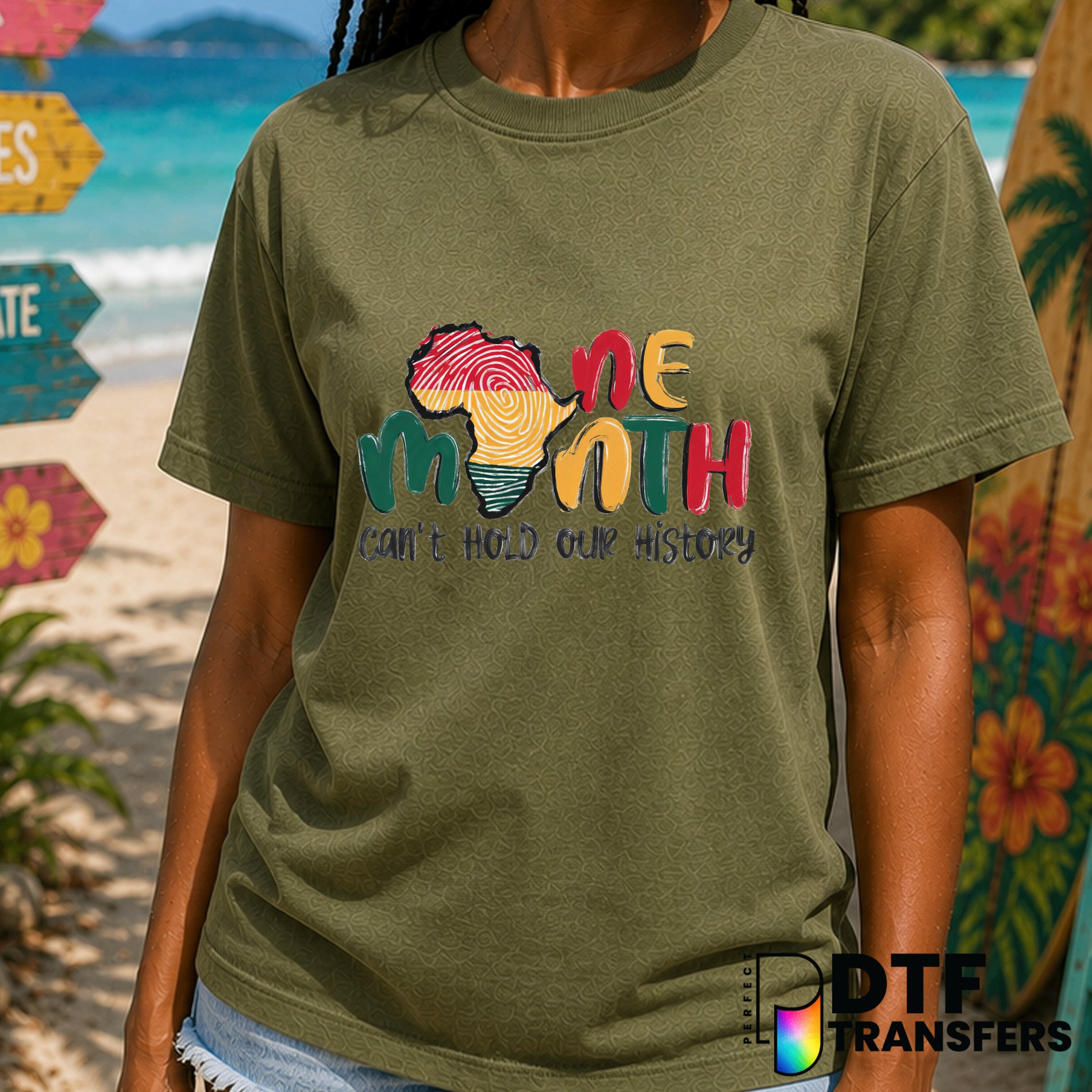 One Month Can't Hold Our History – Black History Month DTF Transfer