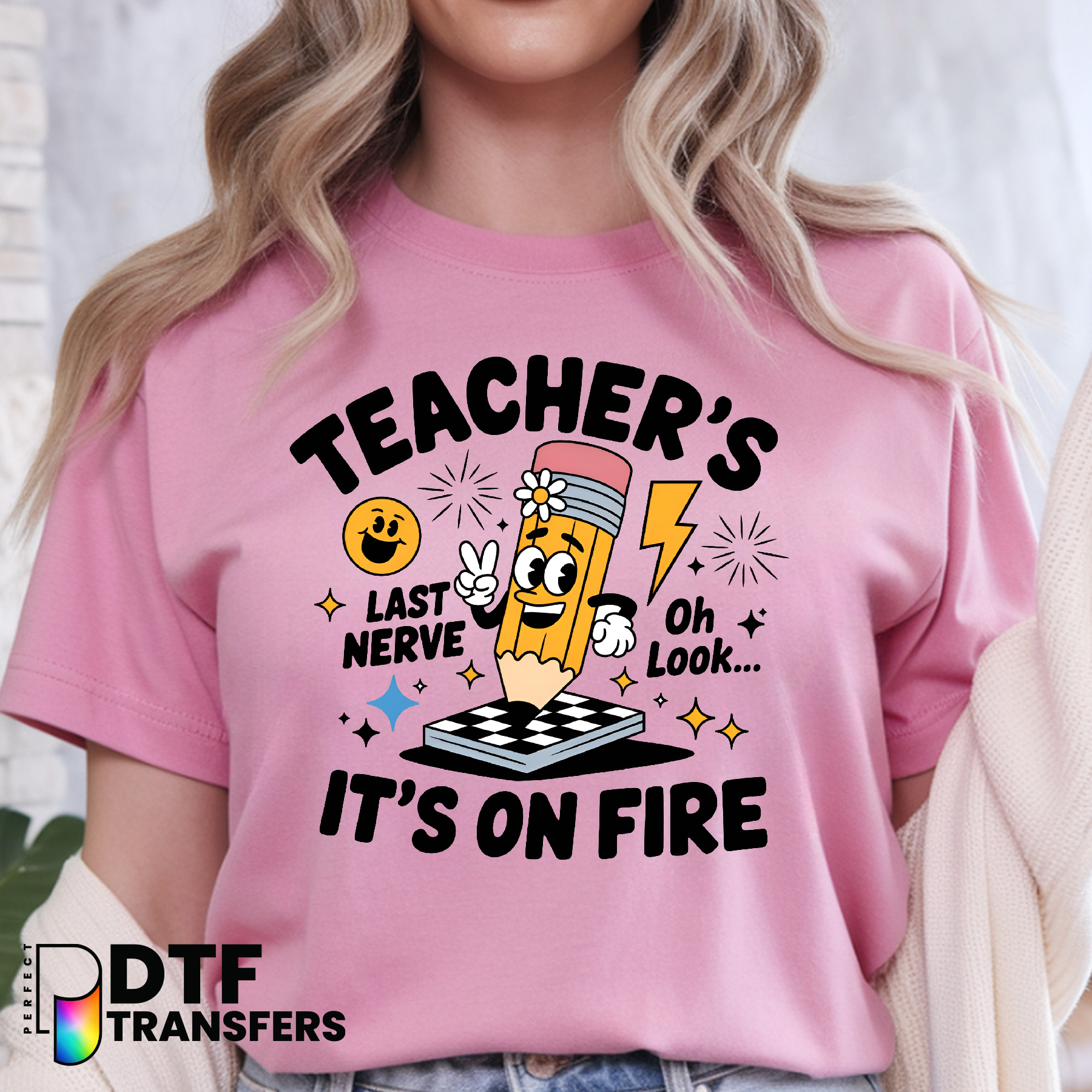 My Last Nerve Is On Fire – Funny Teacher DTF Transfer