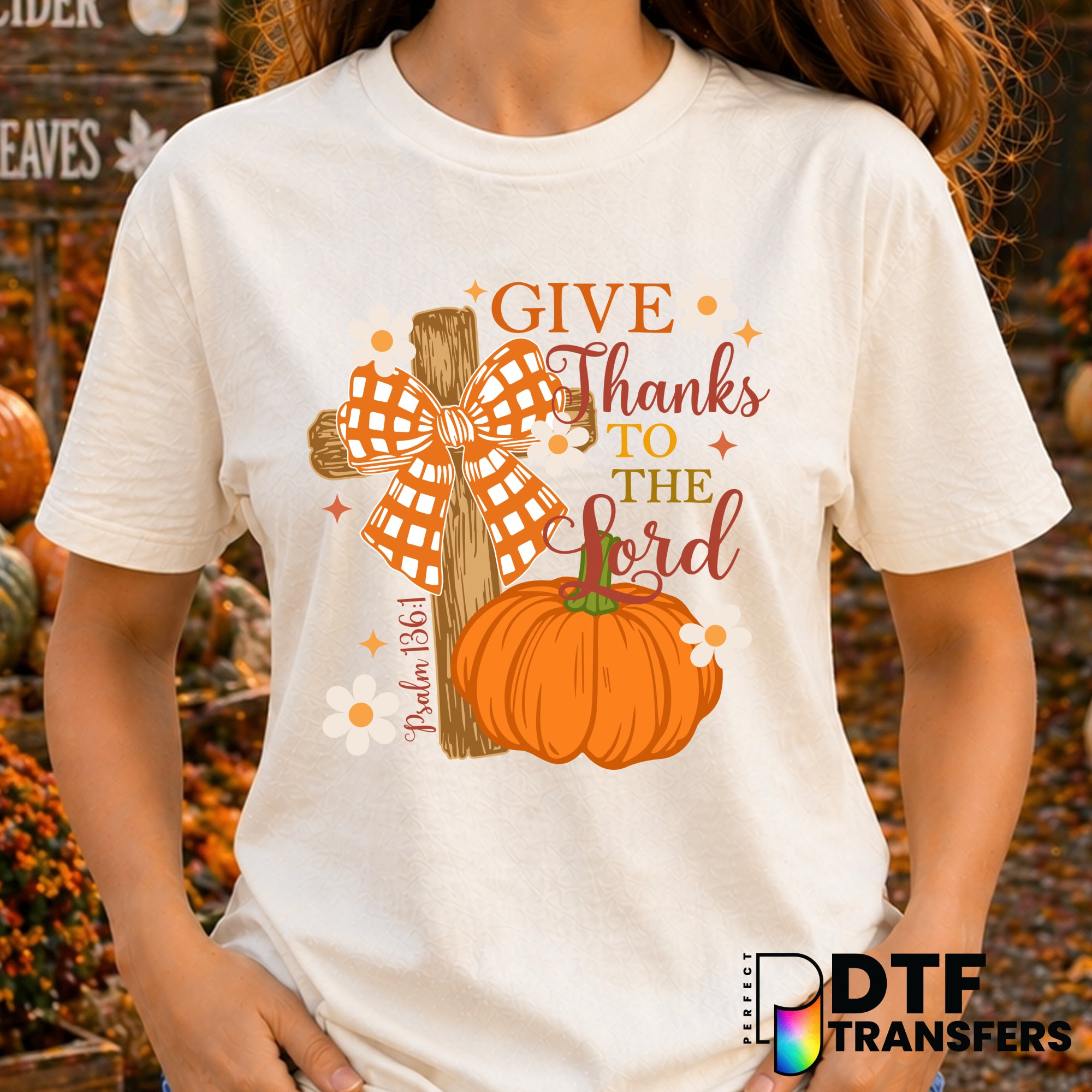 Give Thanks To The Lord – Thanksgiving DTF Transfer