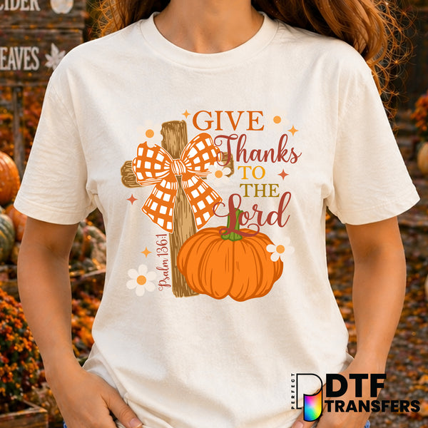 Give Thanks To The Lord – Thanksgiving DTF Transfer