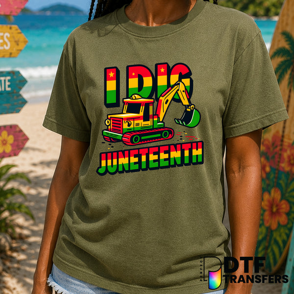 I Dig Juneteenth – Black History Month DTF Transfer