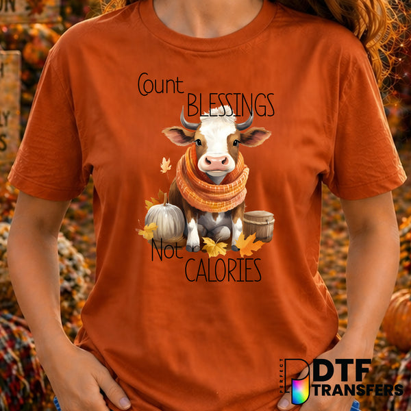 Count Blessings Not Calories Cow – Thanksgiving DTF Transfer
