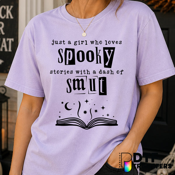 Just A Girl Who Loves Spooky Stories With A Dash of Smut – Halloween DTF Transfer