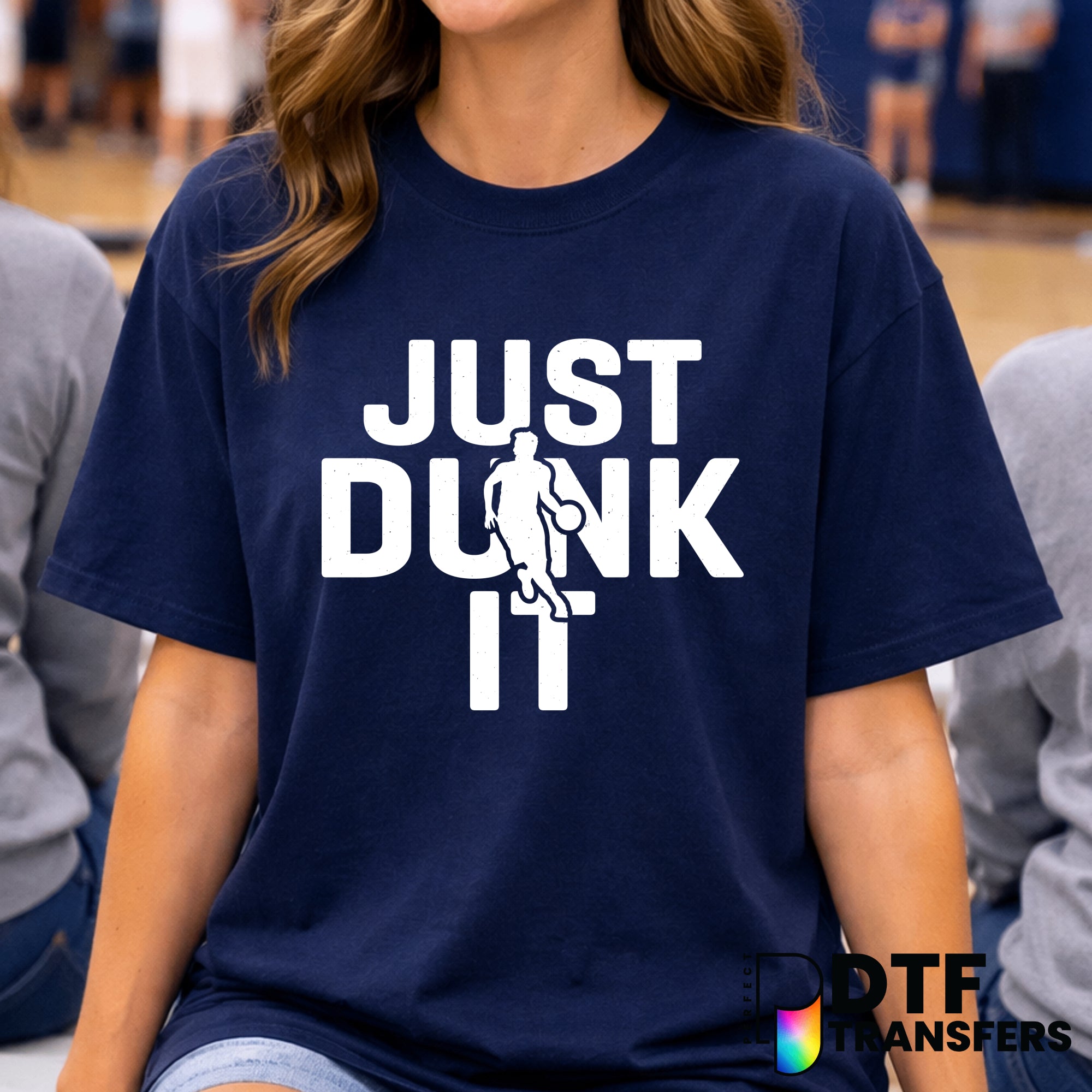 JUST DUNK IT – Basketball DTF Transfer