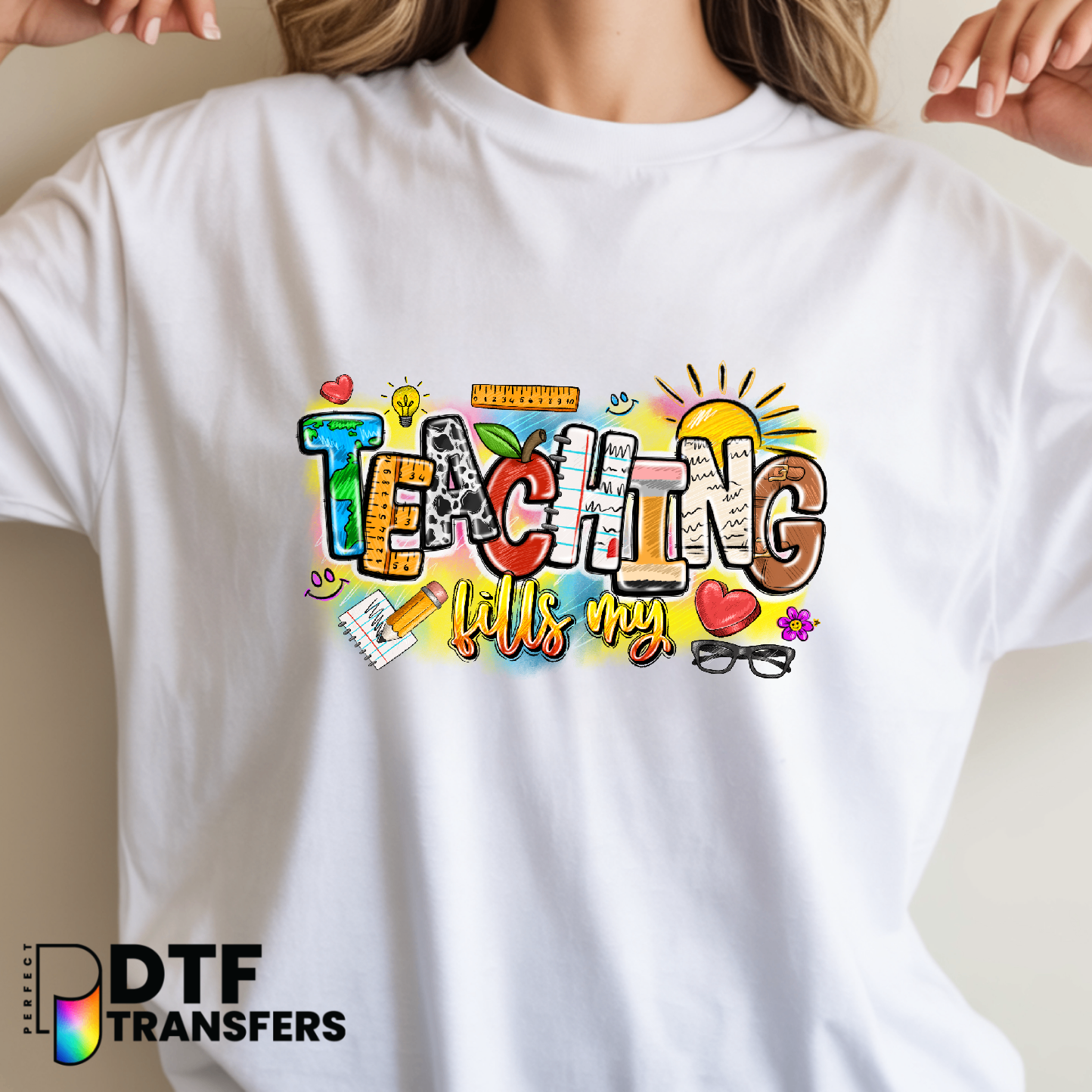 Colorful Teaching Fills My Heart – Teacher DTF Transfer