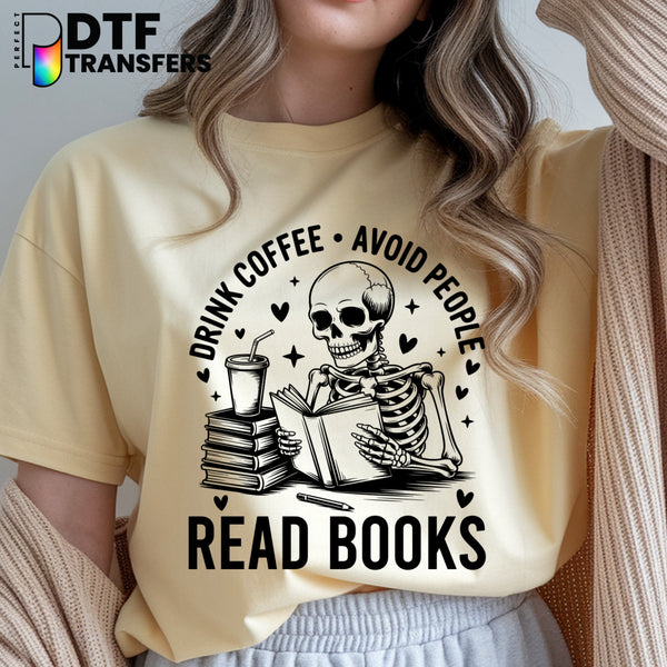 DRINK COFFEE. AVOID PEOPLE. READ BOOKS. – Teacher DTF Transfer
