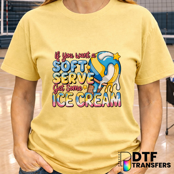 If You Want Soft Serve Get Some Icecream Volleyball Funny – Volleyball DTF Transfer