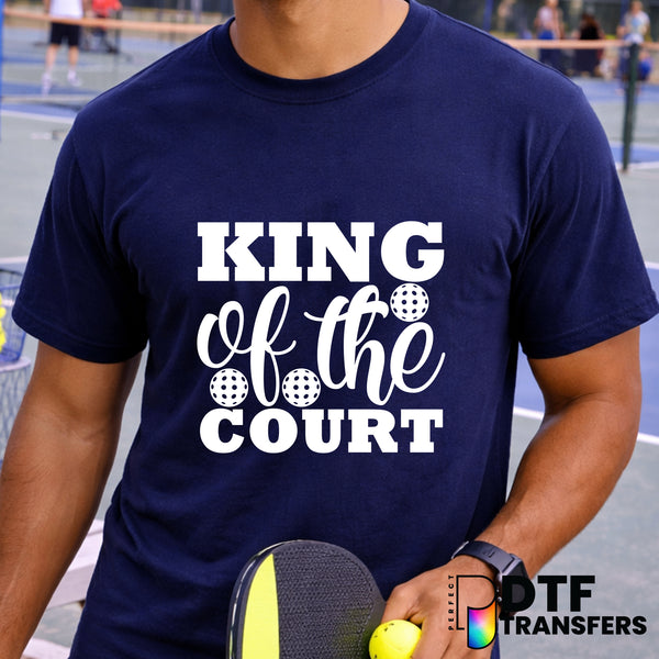 KING OF THE COURT – Pickleball DTF Transfer