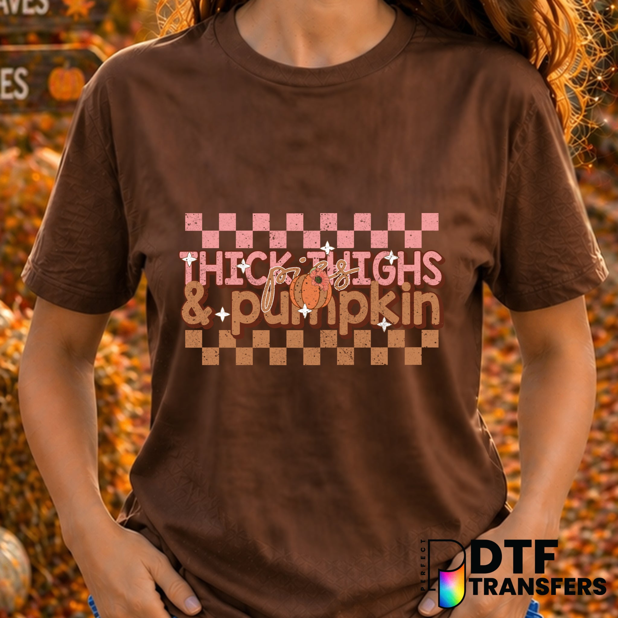 Thick Thighs and Pumpkin Pies – Thanksgiving DTF Transfer