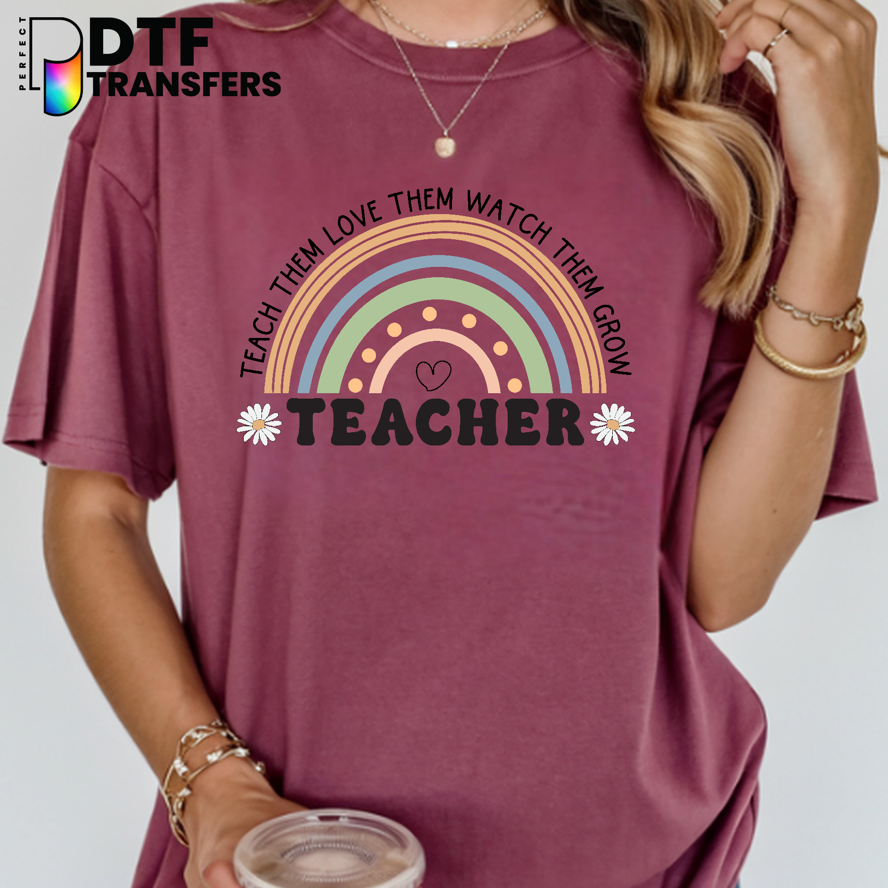 Teach Them, Love Them, Watch Them Grow Teacher with Apple – Teacher DTF Transfer