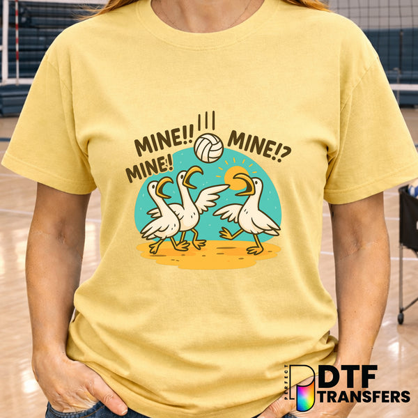 MINE MINE MINE Seagull Volleyball – DTF Transfer