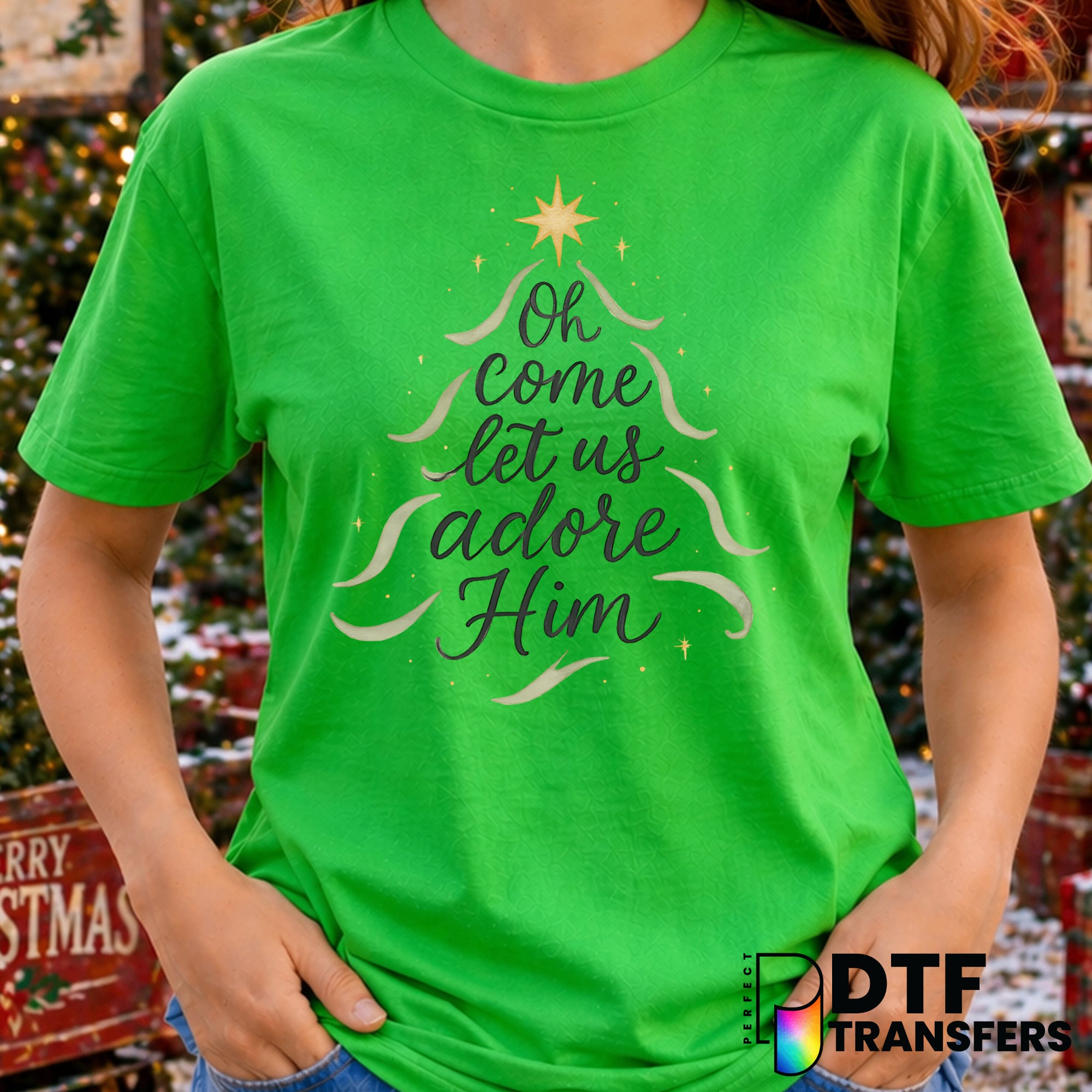 Oh Come Let Us Adore Him – Christmas DTF Transfer