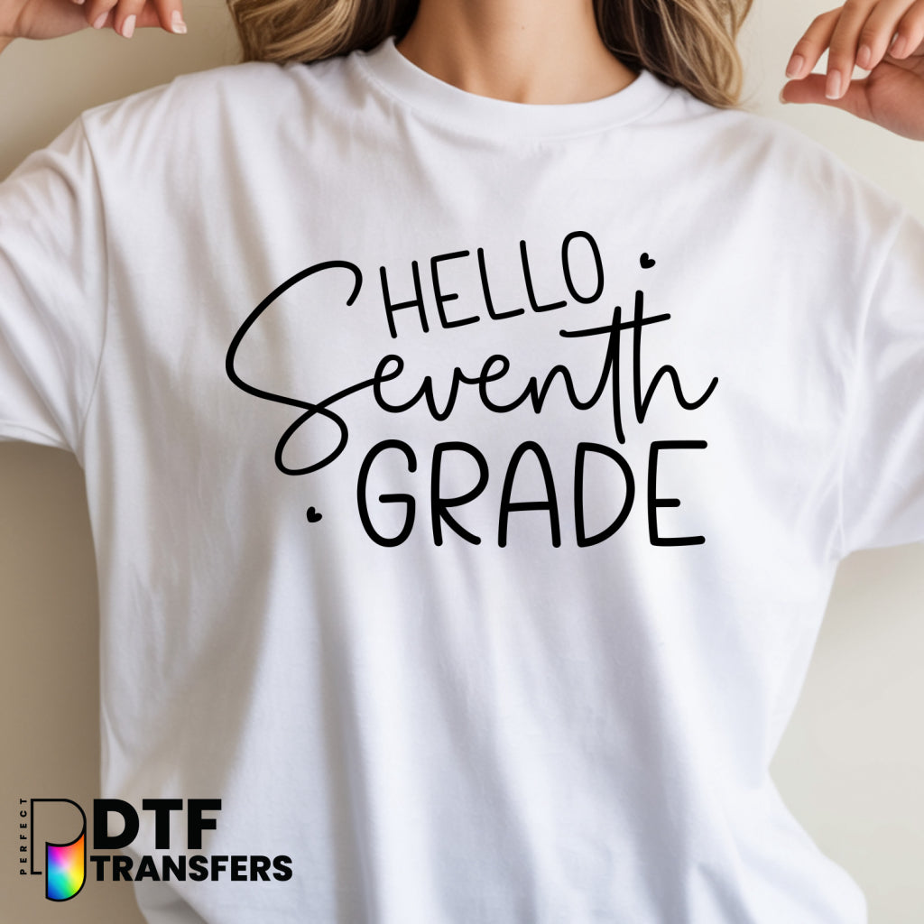 Hello Seventh Grade – Teacher DTF Transfer