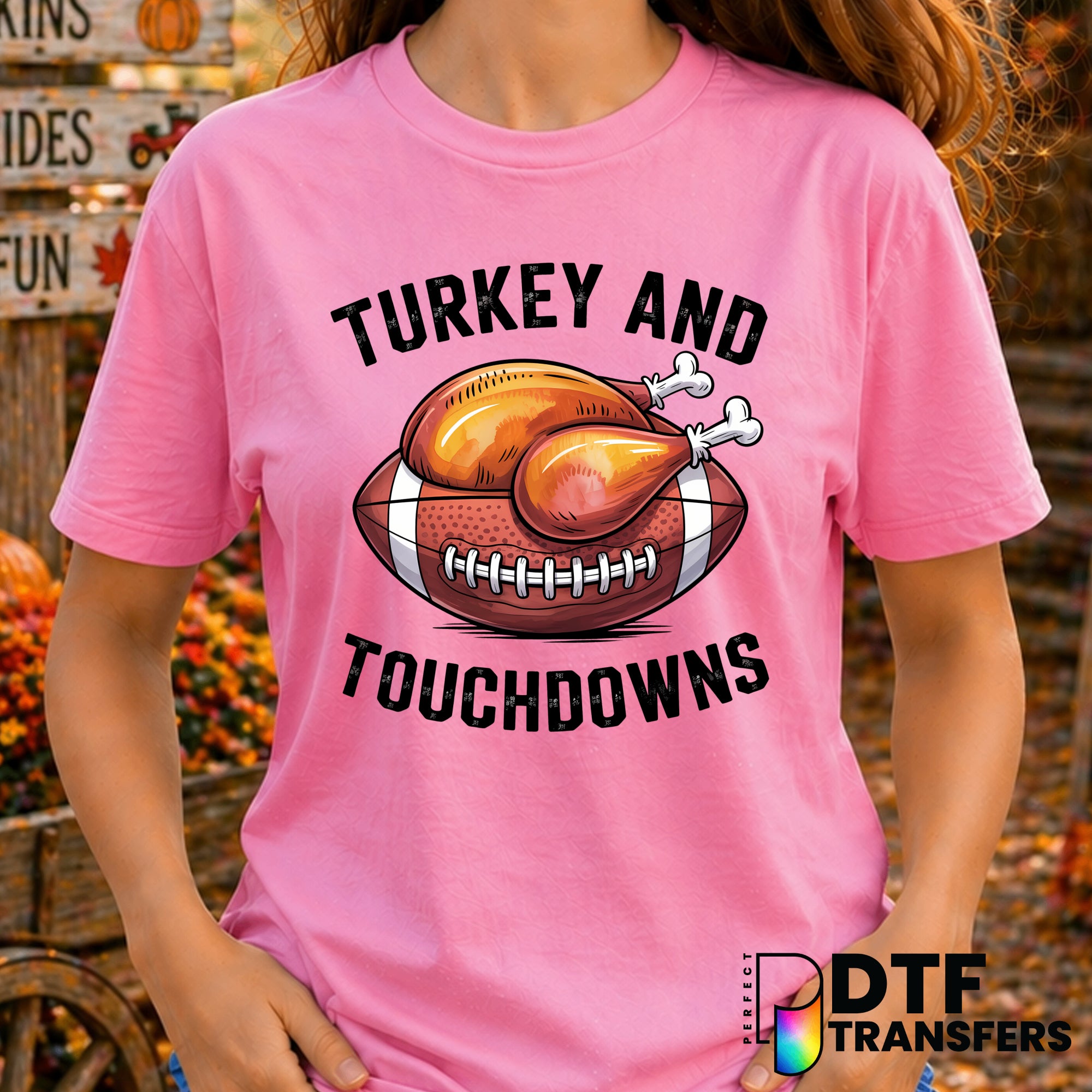 Turkey and Touchdowns – Thanksgiving DTF Transfer