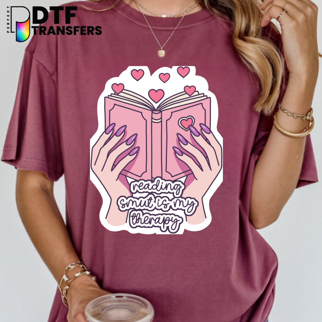 Reading Smut is My Therapy – Teacher DTF Transfer
