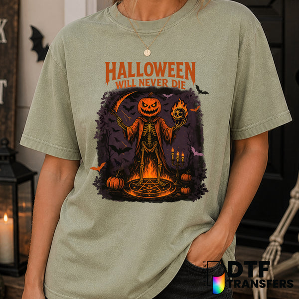 Halloween Will Never Die – Halloween DTF Transfer