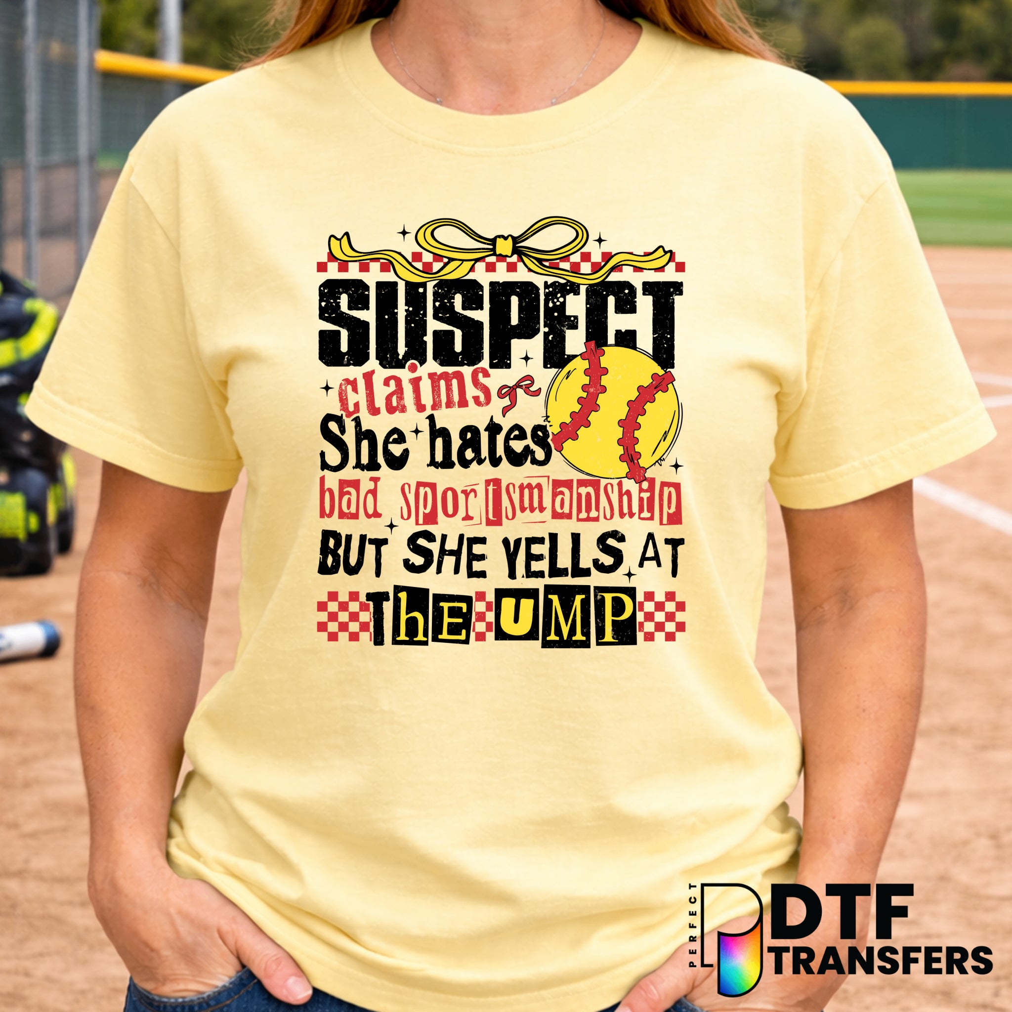 Suspect Claims She Hates Bad Sportsmanship – Softball DTF Transfer